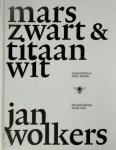 Onno Blom, Irma Boom, Stedelijk Museum de Lakenhal (Leiden) - Marszwart & titaanwit: het beeldend werk van Jan Wolkers