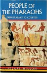 Hilary Wilson - People of the Pharaohs from peasant to courtier