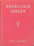 Kästner, Erich - Dagelijkse zorgen: Liedjes en proza 1945-1948