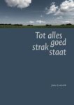 Leusink, Jane - Tot alles goed strak staat