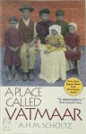 Andrew Henry Martin Scholtz - A Place Called Vatmaar Andrew Henry Martin Scholtz - A Place Called Vatmaar