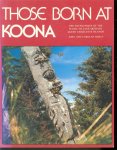 John Smyly, Carolyn Smyly - Those born at Koona ( The totem poles of Skedans )