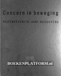 Nieuwenhuys, Willem - Concern in beweging, vijfenzeventig jaar Hoogovens