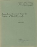 VERWERS, W.J.H. - Roman Period Settlement Traces and Cemetery at Wijk bij Duurstede.
