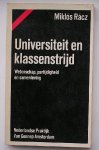 RACZ, M., - Universiteit en klassenstrijd. Wetenschap, partijdigheid, en samenleving.