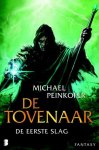Michael Peinkofer - Tovenaar - de eerste slag de eerste slag