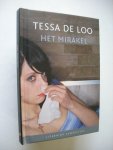 Loo, Tessa de - Het mirakel (eerder 'Het mirakel van de hond' 2003 Alle verhalen)