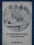 Beus, Dr. Ch. de e.v.a. - De Hervormde Kerk te Heemstede. (1622) 1625-1975 (1977)