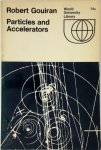 Robert Gouiran - Particles and Accelerators