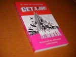 Jack J.R. Minden - Get a Job!  assertief en effectief solliciteren