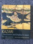 Coolidge Rousmaniere, Nicole - Kazari Decoration and Display in Japan 15th-19th Centuries