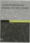 [{:name=>'E. Bokkerink', :role=>'A01'}, {:name=>'L. de Vos', :role=>'A01'}] - Systeemontwikkeling voor databases met Oracle Designer