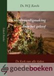 Karels, Ds. W.J. - De rechtvaardigmaking door het geloof *nieuw* - laatste exemplaar! --- De Kerk van alle tijden en alle plaatsen. Eskol Reeks, nr. 21 Karels, Ds. W.J. - De rechtvaardigmaking door het geloof *nieuw* - laatste exemplaar! --- De Kerk van alle tijden en alle plaatsen. Eskol Reeks, nr. 21