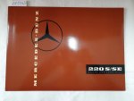 Daimler-Benz Aktiengesellschaft: - Mercedes-Benz 220 S/SE Coupé und Cabriolet :(fast neuwertig) :