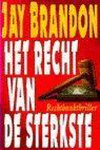 J. Brandon - RECHT VAN DE STERKSTE