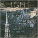  - Light at Ground Zero