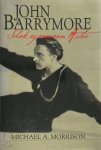 Michael A. Morrison - John Barrymore, Shakespearean Actor