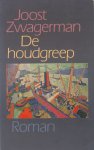Zwagerman, Joost - De houdgreep