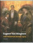 Erwin Joos - Eugeen van Mieghem en Antwerpen rond 1912