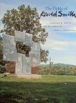 Smith, Candida N. & Sandler, Irving & Thompson, Jerry L. - THE FIELDS OF DAVID SMITH at Storm King Art Center