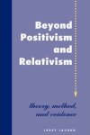 Larry Laudan - Beyond Positivism and Relativism Theory, Method, and Evidence