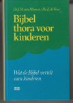 Minnen, dr. J.M. van en dr. E. de Vries - Bijbel: Thora voor kinderen - wat de bijbel vertelt aan kinderen