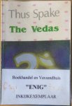 Avanish Chandra Bose (compiled by) - Thus spake the Vedas