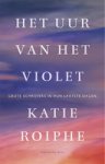 Katie Roiphe - Het uur van het violet