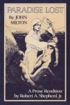 Milton, John / Shepherd jr. Robert A. - Paradise lost. A prose rendition. Illustrated by Rodney Nevitt