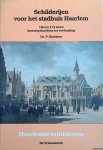 Biesboer, Dr. P. - Schilderijen voor het stadhuis Haarlem