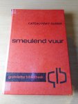 Kray-Sijsma, Cateau - Smeulend vuur