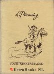Penning, L - Voortrekkersbloed