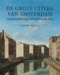 Jaap Evert Abrahamse - De grote uitleg van Amsterdam
