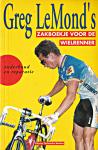 LeMond, Greg - Greg LeMond's zakboekje voor de wielrenner : onderhoud en reparatie