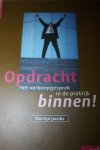 Jacobs, Martijn - OPDRACHT BINNEN / het verkoopgesprek in de praktijk