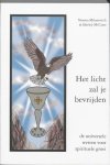 Norma Milanovich 258982, Shirley Maccune 258983 - Het licht zal je bevrijden de universele wetten voor spirituele groei