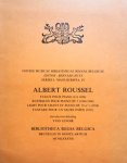 Roussel, Albert: - Fugue pour Piano (ca 1898). Rustiques pour Piano op. 5 (1904-1906). Light pour Chant et Piano op. 19 n° 1 (1918): Fanfare pour un Sacre Paien (1921). Introduction-Inleiding Y. Lenoir (Fontes Musicae Bibliothecae Regiae Belgicae. Ed. B. Huys. S...