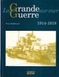 Buffetaut, Y - La Grande Guerre sur mer 1914-1918
