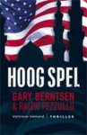 Berntsen, Gary, Pezullo, Ralph - Hoog spel ; vertrouw niemand
