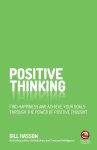 Gill (University of Sussex Hasson - Positive Thinking Find Happiness and Achieve Your Goals Through the Power of Positive Thought