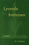 Bregman, Ds. A. - Bregman, Ds. A.-Levende fonteinen (nieuw)