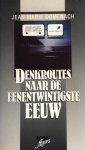 Domenach, Jean - Marie - Denkroutes naar de eenentwintigste eeuw