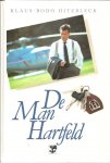 Hitzbleck, Klaus-Bodo - De Man Hartfeld