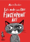 Deuchars, Marion - Let's Make Some Great Fingerprint Art