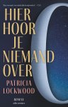 Patricia Lockwood - Hier hoor je niemand over