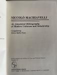 Machiavelli, Niccolò - An Annotated Bibliography of Modern Criticism and Scholarship. (Compiled by Silvia Ruffo Fiore)