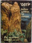 Verschoor Diet, ill. Sen Bob van - Oeri bomen spreken tot mensen