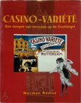 Herman Romer - Casino-Variété Een tempel van vermaak op de Coolsingel (1898-1933)