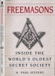 Jeffers, Paul H - Freemasons: A history and exploration of the World's oldest secret Society Jeffers, Paul H - Freemasons: A history and exploration of the World's oldest secret Society