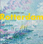 Belt, Werner van den & Bob Hardus: - De schilders van Rotterdam.